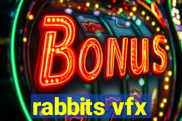 rabbits vfx